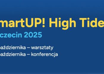smartUp High Tide 2025 w Szczecinie – konferencja i warsztaty dla przedsiębiorczych!