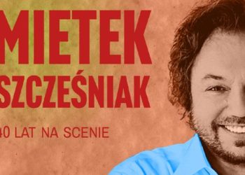Mietek Szcześniak w Szczecinie – jubileusz 40 lat na scenie