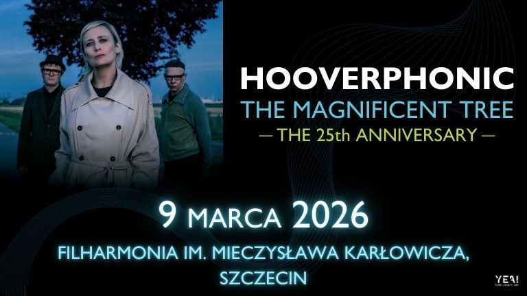 Hooverphonic „The Magnificent Tree” – 25-lecie kultowego albumu - 9.03.2026 - Filharmonia Szczecin