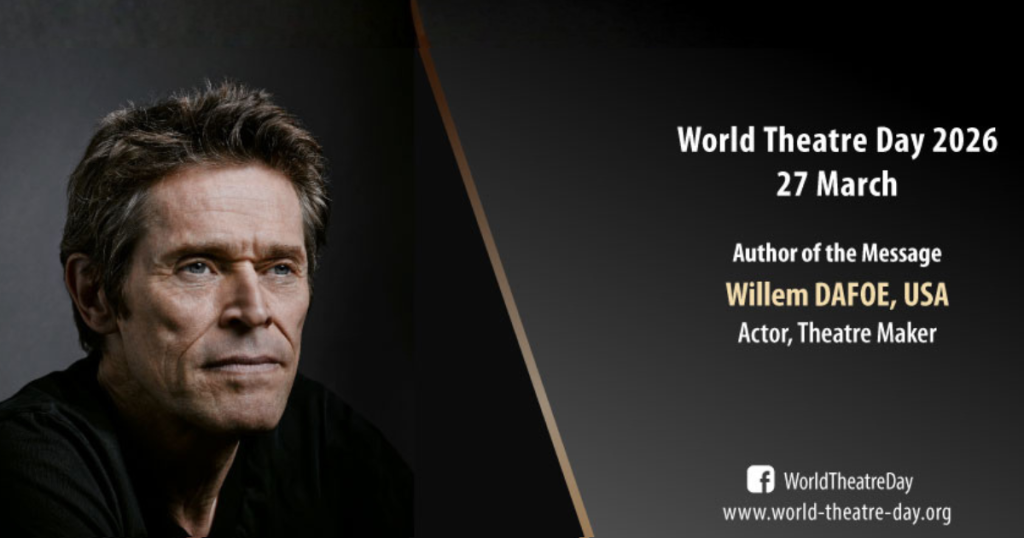 Orędzie na Międzynarodowym Dniu Teatru wygłosi znany aktor - Willem Dafoe
