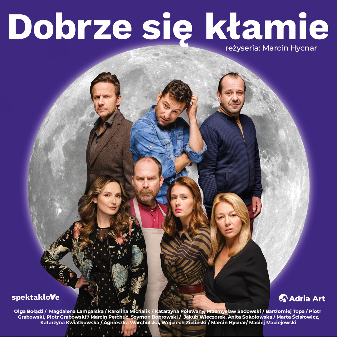 Plakat spektaklu Dobrze się Kłamie