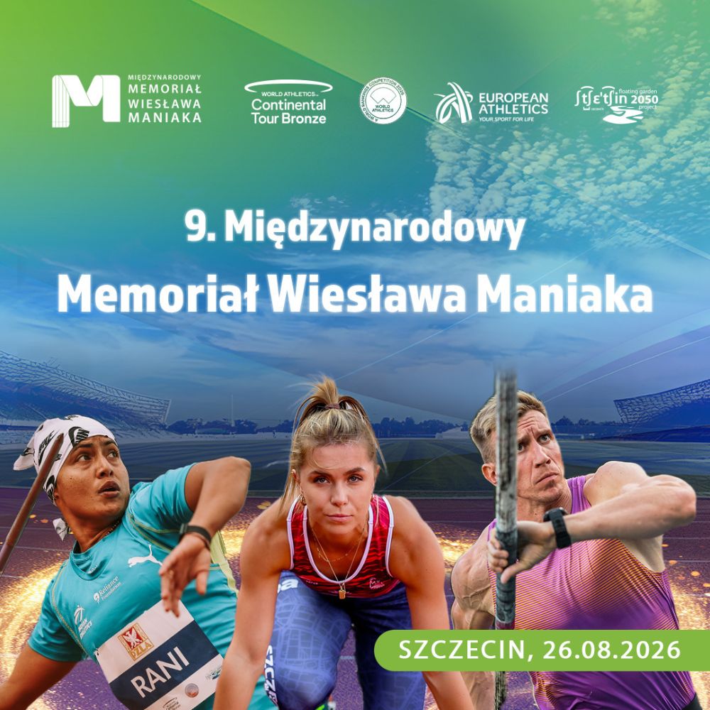 9 międzynarodowy memoriał Wiesława Maniaka w Szczecinie