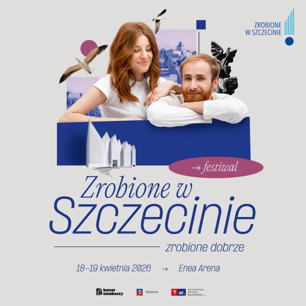Zrobione w Szczecinie 2026