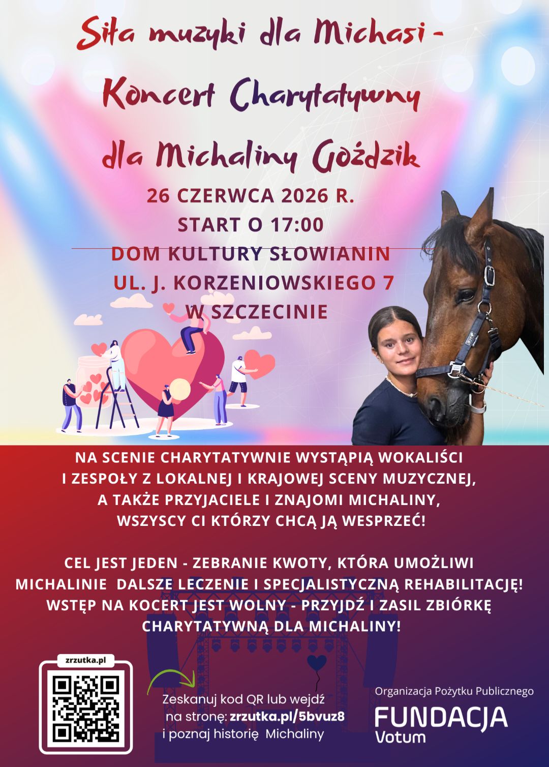 Jest to plakat ogłaszający koncert charytatywny dla Michaliny Goździk