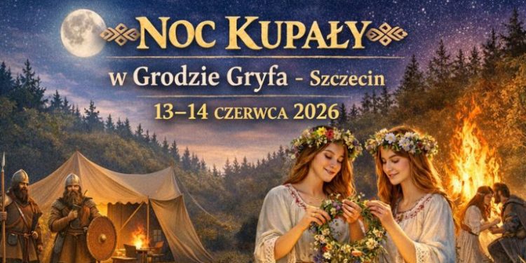 Noc Kupały 2026 w Szczecinie. Wianki, wojowie i średniowieczny klimat nad Płonią (13-14.06.2026)