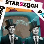 „Kochajmy Starszych Panów!” w Szczecinie 15 października 2026. Najpiękniejsze piosenki Przybory i Wasowskiego