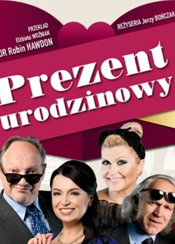 „Prezent urodzinowy” w Szczecinie 14 października 2026. Nieprzewidywalna komedia z gwiazdami