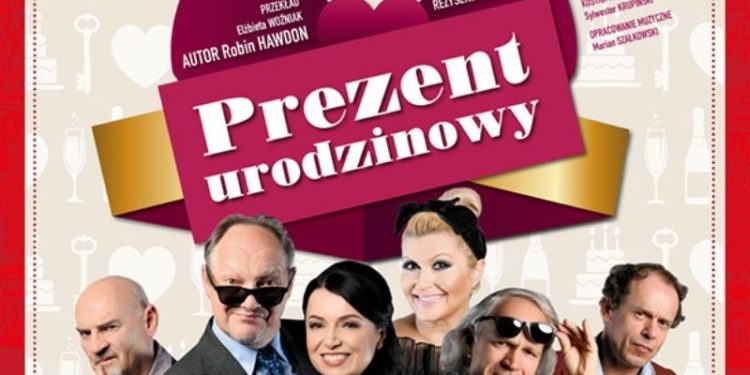 „Prezent urodzinowy” w Szczecinie 14 października 2026. Nieprzewidywalna komedia z gwiazdami