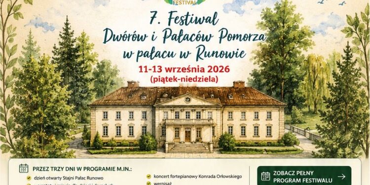 Festiwal Dworów i Pałaców Pomorza 11–13 września 2026.