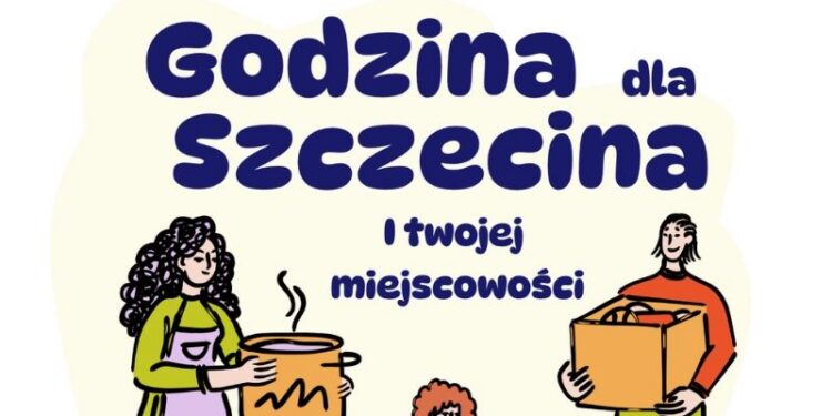 Masz godzinę? Zmień coś na lepsze! Rusza „Godzina dla Szczecina i Twojej miejscowości 2026”