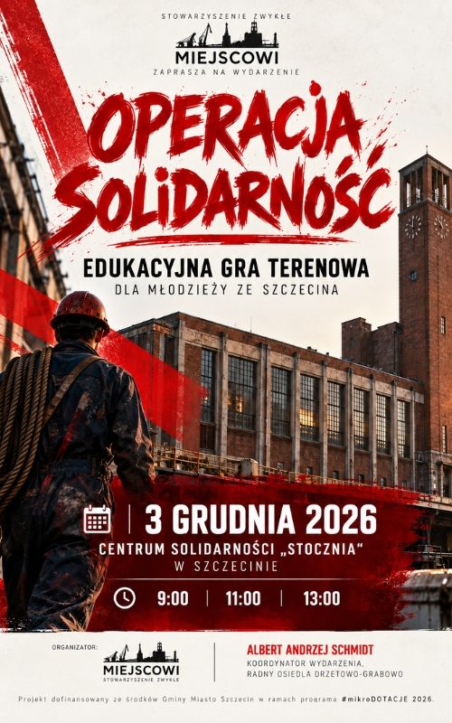 Operacja Solidarność w Szczecinie. Młodzież połączy historię stoczni z nauką bezpieczeństwa